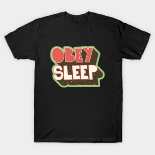 Obey - Shirt Design. Typography art. T-Shirt